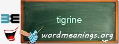 WordMeaning blackboard for tigrine